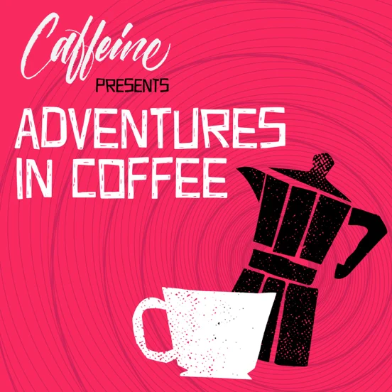 Adventures In Coffee Podcast