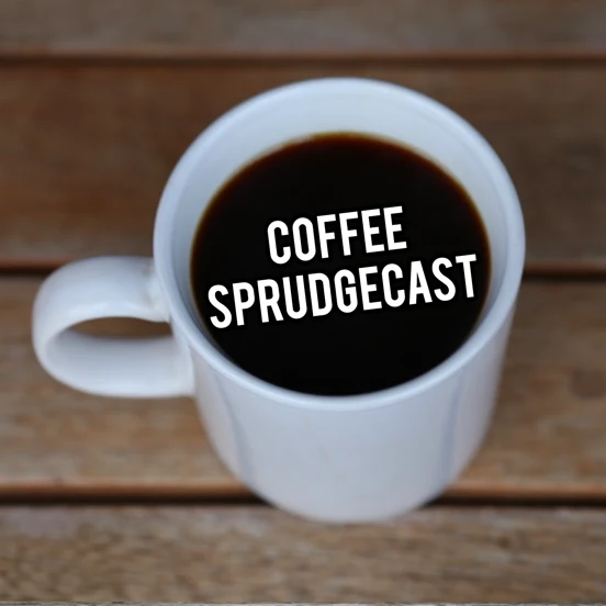 Coffee Sprudgecast Podcast